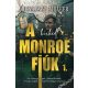 Renáta W. Müller - A hírhedt Monroe fiúk 1. (nyomtatott)