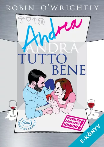 Robin O'Wrightly - Andrea tutto bene (ebook)