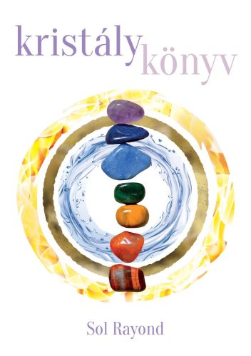 Sol Rayond - Kristálykönyv (nyomtatott)