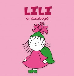 Bartos Erika - Lili a rózsabogár (nyomtatott)