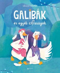 Gyopár László - Galibák és egyéb cifraságok (nyomtatott)