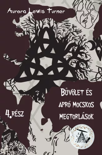 Aurora Lewis Turner - Bűvölet és apró mocskos megtorlások