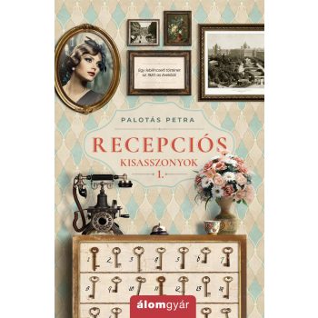 Palotás Petra - Recepciós kisasszonyok 1. (nyomtatott)