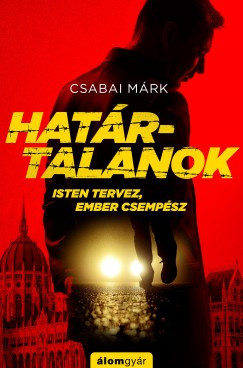 Csabai Márk - Határtalanok (nyomtatott)