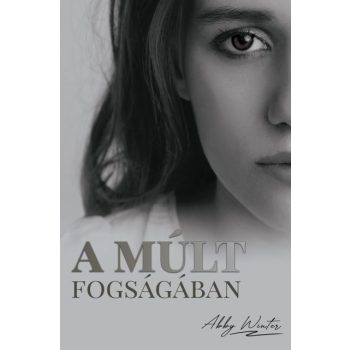 Abby Winter - A múlt fogságában (ebook)