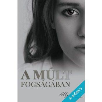 Abby Winter - A múlt fogságában (ebook)