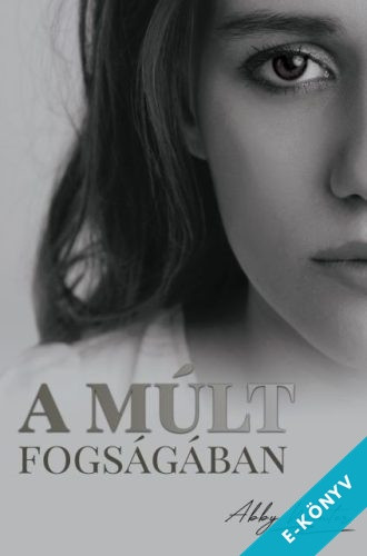 Abby Winter - A múlt fogságában (ebook)