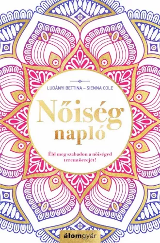 Sienna Cole/Ludányi Bettina - Nőiségnapló (nyomtatott)