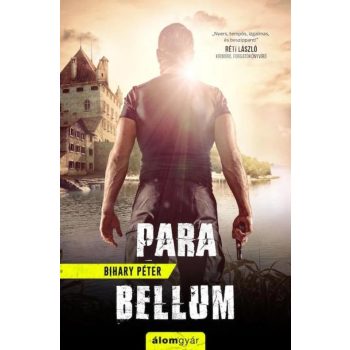 Bihary Péter - Para bellum (nyomtatott)