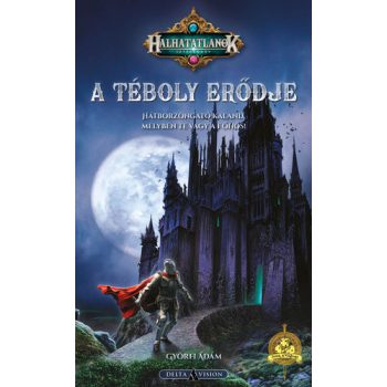 Györfi Ádám - A téboly erődje (nyomtatott)
