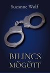 Suzanne Wolf - Bilincs mögött (nyomtatott) Suzanne Wolf - Bilincs mögött (nyomtatott)