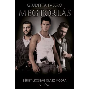   Giuditta Fabbro - Megtorlás - Bérgyilkosság olasz módra V. (nyomtatott)