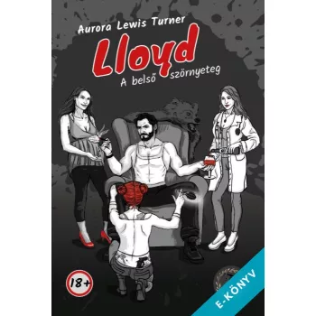 Aurora Lewis Turner - Lloyd - A belső szörnyeteg (ebook)