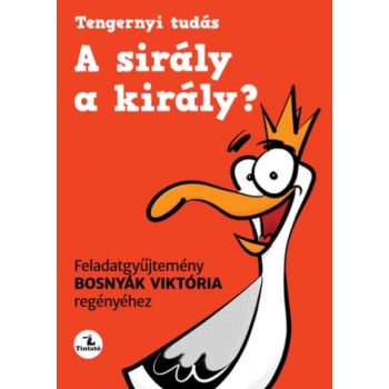   Bosnyák Viktória - A sirály a király? - feladatgyűjtemény (nyomtatott)