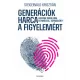 Stiegervald Krisztián - Generációk harca a figyelemért (nyomtatott)