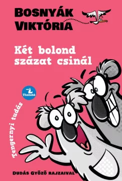 Bosnyák Viktória - Két bolond százat csinál (nyomtatott)