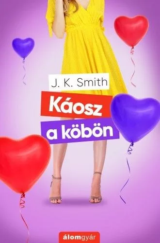 J. K. Smith - Káosz a köbön (nyomtatott)