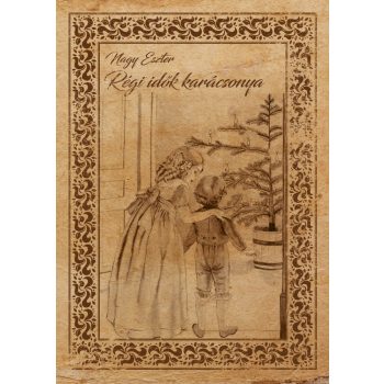 Nagy Eszter - Régi idők karácsonya (nyomtatott)