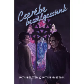   Pataki Eszter & Pataki Krisztina - Cserébe beszélgessünk (nyomtatott)