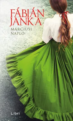 Fábián Janka - Márciusi napló (nyomtatott)