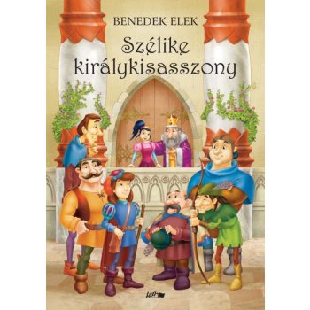 Benedek Elek - Szélike királykisasszony (nyomtatott)