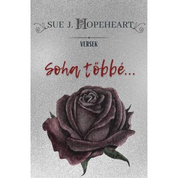 Sue J. Hopeheart - Soha többé... (ebook)