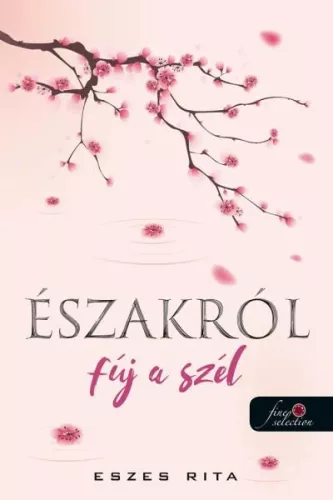 Eszes Rita - Északról fúj a szél (nyomtatott)
