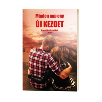   Simondán-Szabó Edit - Minden nap egy új kezdet (nyomtatott)