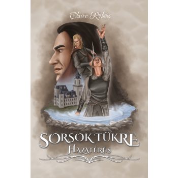 Claire Robins - Sorsok tükre - Hazatérés (nyomtatott)