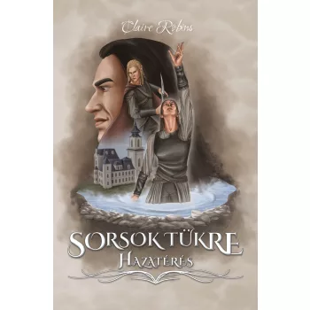Claire Robins - Sorsok tükre - Hazatérés (nyomtatott)