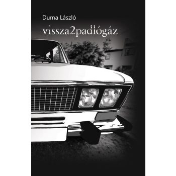 Duma László - vissza2padlógáz (nyomtatott)