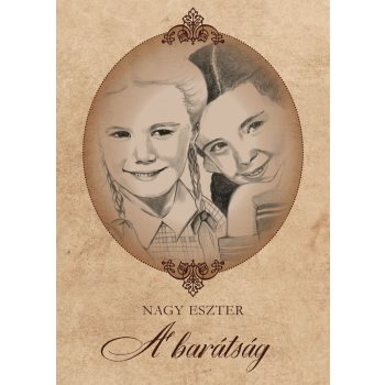 Nagy Eszter - A barátság (nyomtatott)