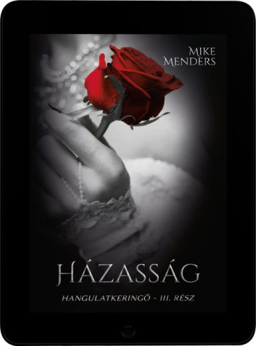 Mike Menders - Házasság (ebook)