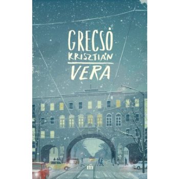 Grecsó Krisztián - Vera (nyomtatott)