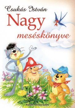 Csukás István nagy meséskönyve (nyomtatott)