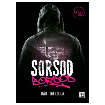 Bánhidi Lilla - Sorsod Borsod (nyomtatott)