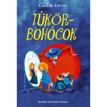 Csukás István - Tükörbohócok (nyomtatott)