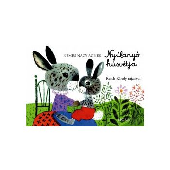 Nemes Nagy Ágnes - Nyúlanyó húsvétja (nyomtatott)