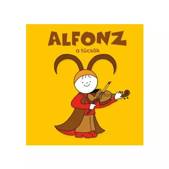 Bartos Erika - Alfonz a tücsök (nyomtatott)