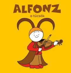 Bartos Erika - Alfonz a tücsök (nyomtatott)