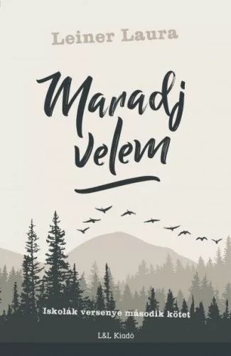 Leiner Laura - Maradj velem (nyomtatott)