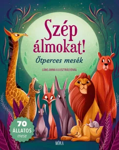 Szép álmokat! - Ötperces mesék (nyomtatott)