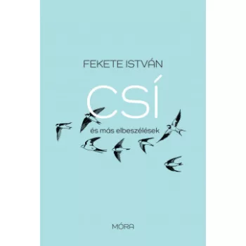 Fekete István - Csí és más elbeszélések (nyomtatott)