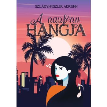 Szilágyi-Kiszler Adrienn - A napfény hangja (nyomtatott)