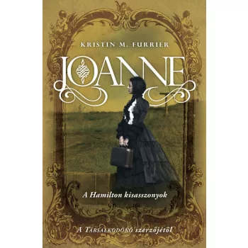   Kristin M. Furrier - Joanne - A Hamilton kisasszonyok (nyomtatott)