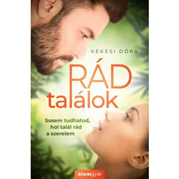 Kékesi Dóra - Rád találok (nyomtatott)