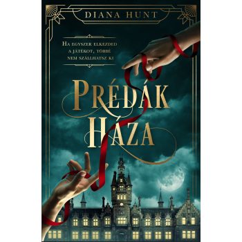 Diana Hunt - Prédák háza (nyomtatott)