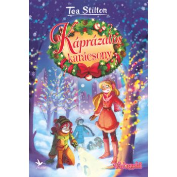 Tea Stilton - Káprázatos karácsony (nyomtatott)