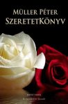 Müller Péter - Szeretetkönyv (nyomtatott) Müller Péter - Szeretetkönyv (nyomtatott)