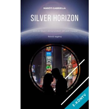 Maróti Gabriella - Silver Horizon (ebook)